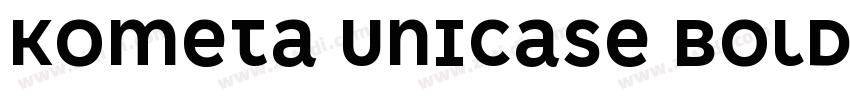 Kometa Unicase Bold字体转换